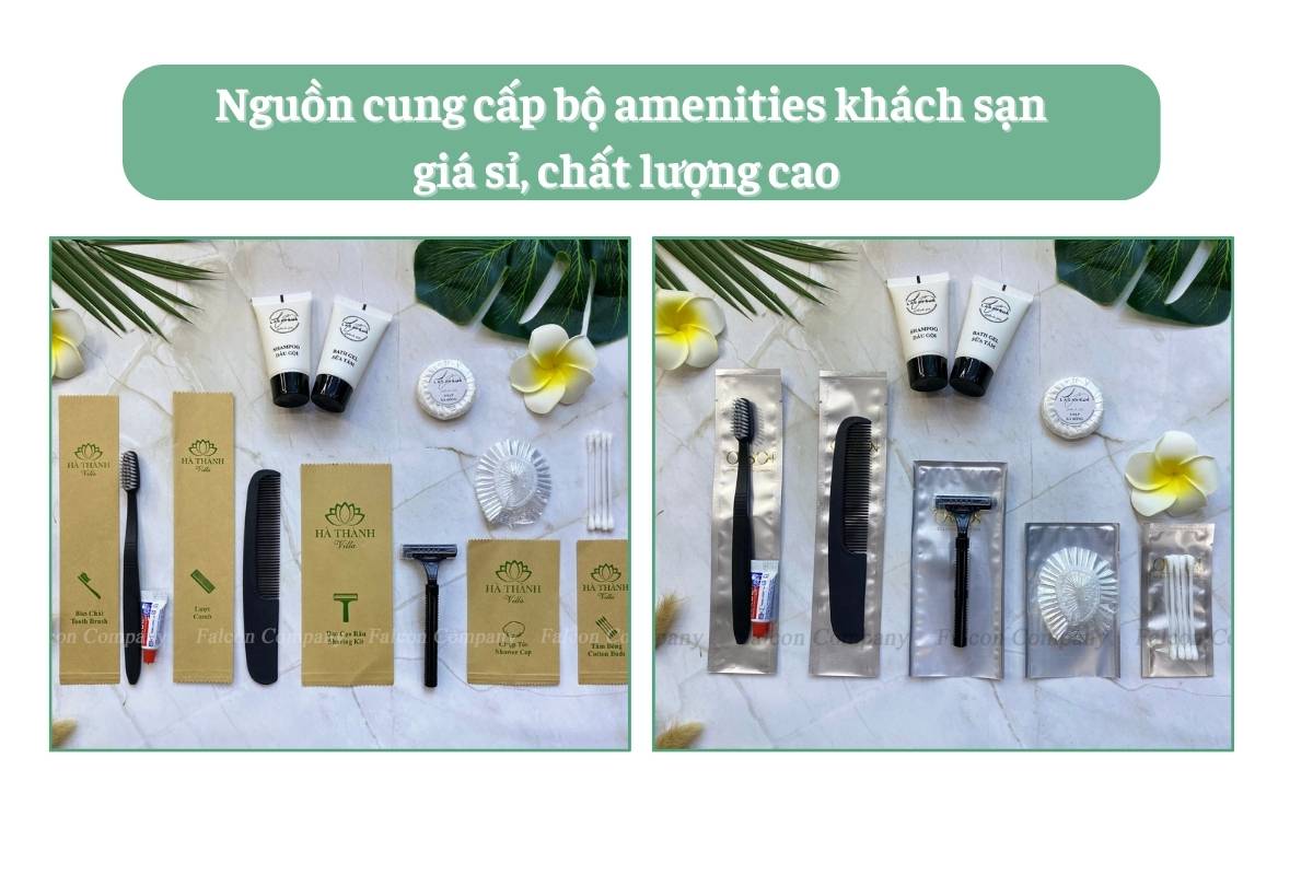 Nguồn cung cấp bộ amenities khách sạn giá sỉ, chất lượng cao