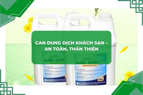 Can dung dịch giá rẻ, tiện ích
