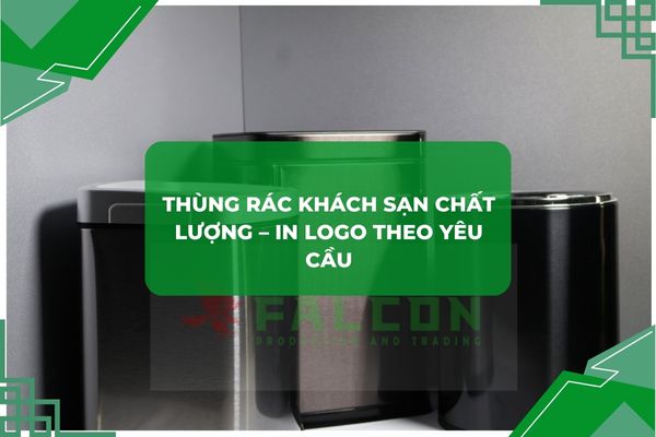 Thùng rác khách sạn, tiện ích, bền đẹp